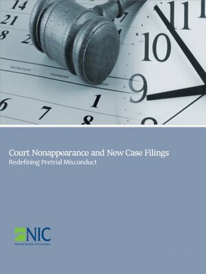 cover image of Court Nonappearance and New Case Filings: Redefining Pretrial Misconduct